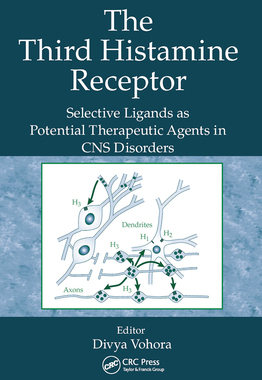 【预订】The Third Histamine Receptor: Selective Ligands as Potential Therapeutic Agents in CNS Disorders