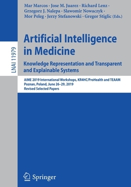 【预订】Artificial Intelligence in Medicine: Knowledge Representation and Transparent and Explainable Systems