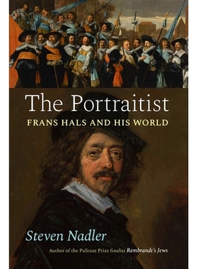 预订 The Portraitist: Frans Hals and His World 肖像画家:弗兰斯·哈尔斯和他的世界: 9780226698366
