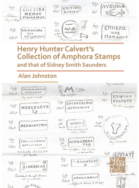 预订 Henry Hunter Calvert’s Collection of Amphora Stamps and that of Sidney Smith Saunders 亨利·亨特·卡尔弗特和西德尼