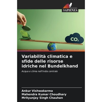 预订 Variabilità climatica e sfide delle risorse idriche nel Bundelkhand: Acqua e clima nell’India centrale. DE: 97862