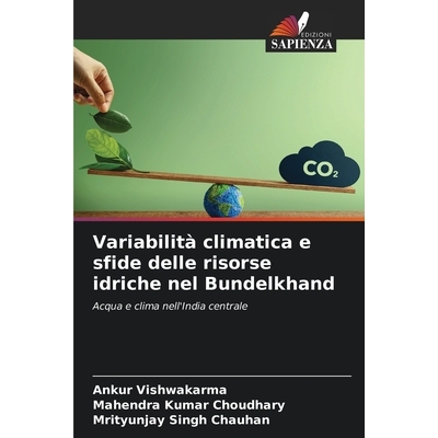 预订 Variabilità climatica e sfide delle risorse idriche nel Bundelkhand: Acqua e clima nell’India centrale. DE: 97862