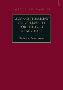 [预订]Reconceptualising Strict Liability for the Tort of Another 9781509952199