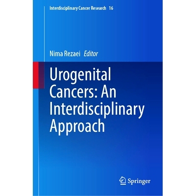 预订 Urogenital Cancers: An Interdisciplinary Approach 泌尿生殖系统癌症：跨学科方法: 9783031903786