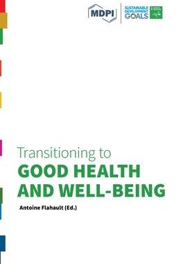 [预订]Transitioning to Good Health and Well-Being: Transitioning to Sustainability Series 9783038978640