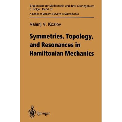 预订 Symmetries, Topology and Resonances in Hamiltonian Mechanics 对称性，哈密顿力学里的拓扑结构和共振 9783642783951