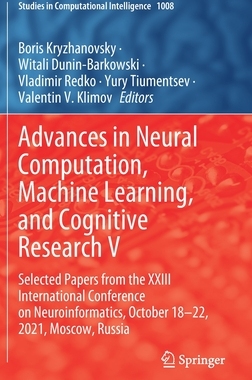 【预订】Advances in Neural Computation, Machine Learning, and Cognitive Research V 9783030915803