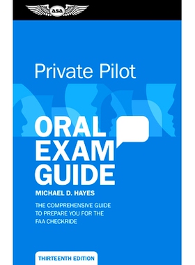 预订 Private Pilot Oral Exam Guide: Comprehensive Preparation for the FAA Checkride: 9781644253021