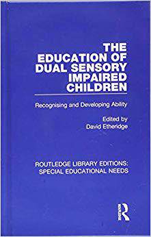 【预售】The Education of Dual Sensory Impaired Children