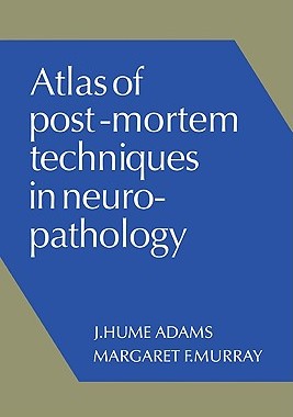 【预订】Atlas of Post-Mortem Techniques in Neuropathology