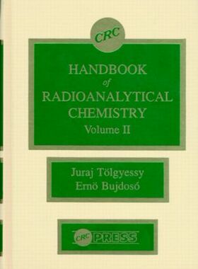 【预订】CRC Handbook of Radioanalytical ChemistryVolume II