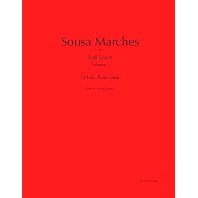 预订 Sousa Marches in Full Score: Volume 3: 9780989980425