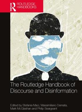 [预订]The Routledge Handbook of Discourse and Disinformation 9781032124254