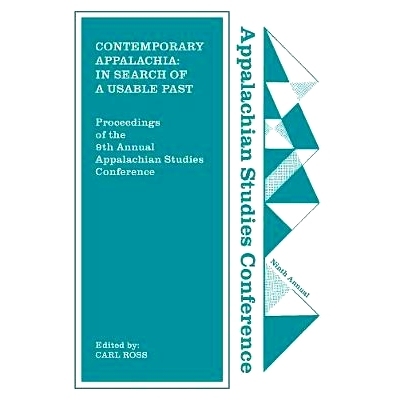 预订 Contemporary Appalachia: In Search of a Usable Past 当代阿巴拉契亚：寻找可用的过去: 9781469636788