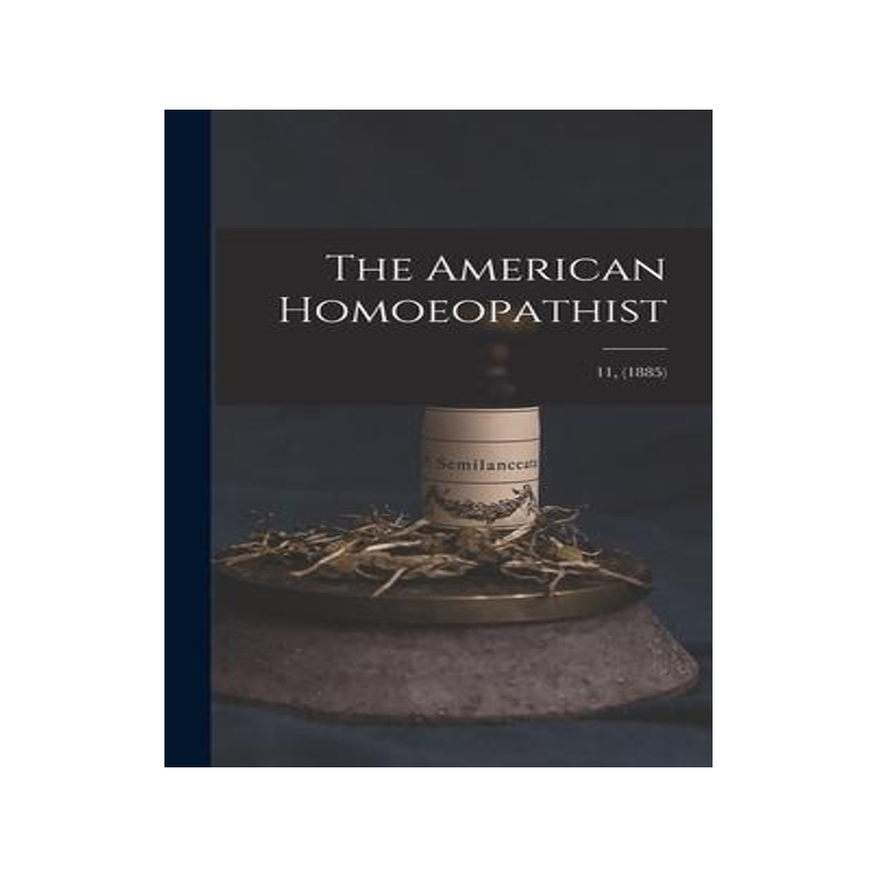[预订]The American Homoeopathist; 11, (1885) 9781013898723