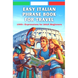 Beginners Easy Italian for 1000 Travel Phrase 预订 9798332741630 Expressions Adult Book