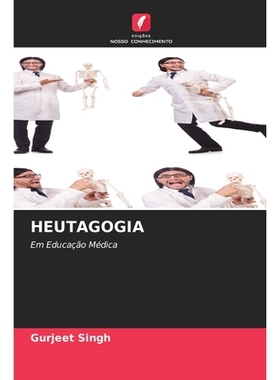 预订 Heutagogia: Em Educação Médica: 9786209049484