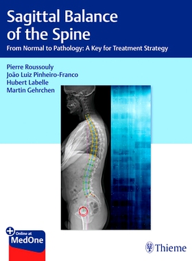 预订 Sagittal Balance of the Spine: From Normal to Pathology: A Key for Treatment Strategy 脊柱矢状平衡：从正常到病理：