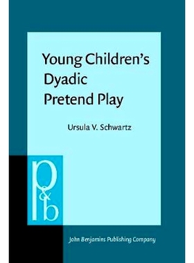 预订 Young Children’s Dyadic Pretend Play. A communication analysis of plot structure and plot generative strategies.: