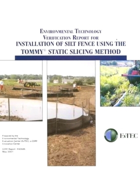 预订 Environmental Technology Verification Report for Installation of Silt Fence Using the Tommy Static Slicing Method: