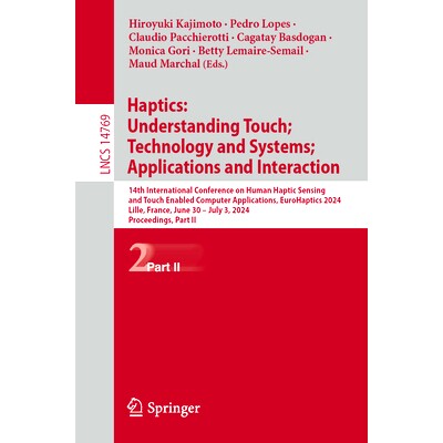 预订 Haptics: Understanding Touch; Technology and Systems; Applications and Interaction: 14th International Conference o