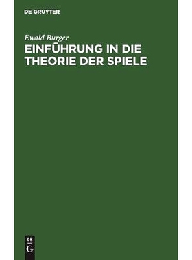 预订 Einführung in die Theorie der Spiele: Mit Anwendungsbeispielen, insbesondere aus Wirtschaftslehre und Soziologie: