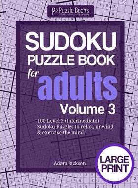 [预订]Sudoku Puzzle Book For Adults: Volume 3: 100 Level 2 (Intermediate) Sudoku Puzzles to Relax, Unwind  9781073101320
