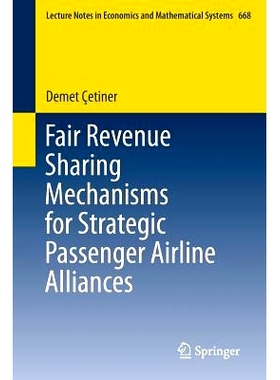 预订 Fair Revenue Sharing Mechanisms for Strategic Passenger Airline Alliances 客运航空公司战略联盟的公平收入分享机制: 9