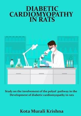 [预订]Study on the involvement of the polyol pathway in the development of diabetic cardiomyopathy in rats 9780724168200