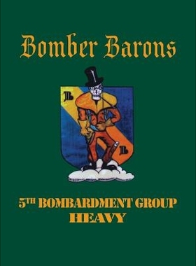 预订 5th Bombardment Group (Heavy): Bomber Barons: 9781681622705