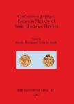 [预订]Collectanea Antiqua: Essays in Memory of Sonia Chadwick Hawkes 9781407301082