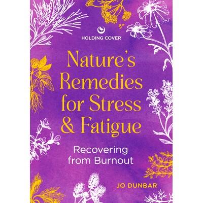 预订 Nature’s Remedies for Stress and Fatigue: Recovering from Burnout: 9781786788719