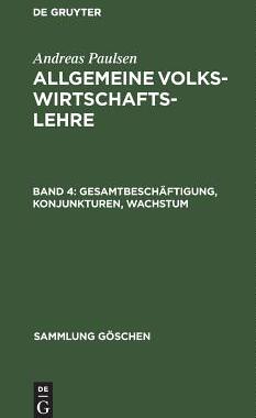 【预订】Gesamtbeschäftigung, Konjunkturen, Wachstum 9783111017440