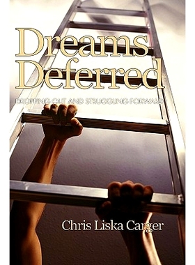 预订 Dreams Deferred: Dropping Out and Struggling Forward (Hc): 9781607521334