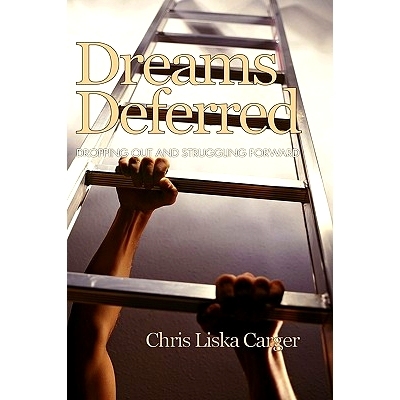 预订 Dreams Deferred: Dropping Out and Struggling Forward (Hc): 9781607521334