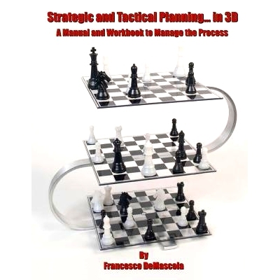 预订 Strategic and Tactical Planning... in 3D: A Manual and Workbook to Manage the Process: 9781477655160