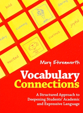 预订 Vocabulary Connections: A Structured Approach to Deepening Students’ Academic and Expressive Language 词汇连接：深
