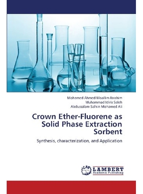 预订 Crown Ether-Fluorene as Solid Phase Extraction Sorbent 冠醚芴作为固相萃取吸附剂: 9783659361548