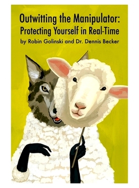 预订 Outwitting the Manipulator: Protecting Yourself in Real-Time: 9781953806246