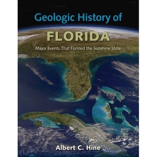 Florida That Geologic 佛罗里达地质史：形成阳光州 9780 预订 State Major History the Formed Events 重大事件 Sunshine