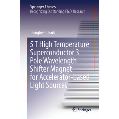 预订 5 T High Temperature Superconductor 3 Pole Wavelength Shifter Magnet for Accelerator-based Light Sources 5T 高温超