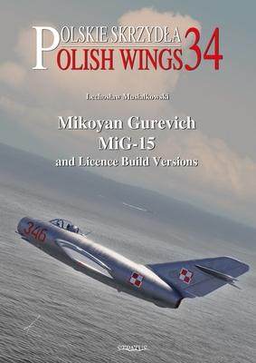 [预订]Mikoyan Gurevich MiG-15 and Licence Build Versions 9788366549920