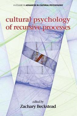 [预订]Cultural Psychology of Recursive Processes 9781681230191