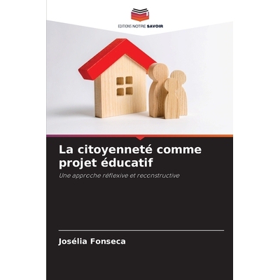 预订 La citoyenneté comme projet éducatif: 9786209288661