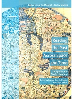 预订 Reading the Past Across Space and Time: Receptions and World Literature: 9781349720149