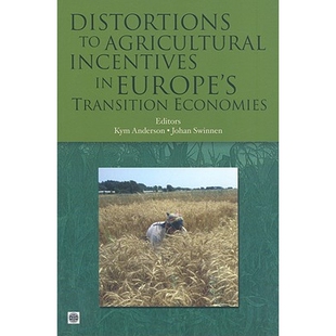 预订 Distortions to Agricultural Incentives in Europe’s Transition Economies 欧洲转型经济体农业中的激励的扭曲，: 978082
