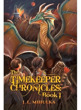 预订 The Timekeeper Chronicles: Book 1: 9781647508357