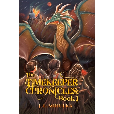 预订 The Timekeeper Chronicles: Book 1: 9781647508357