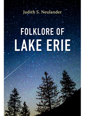 预订 Folklore of Lake Erie 伊利湖的民间传说: 9780253069788