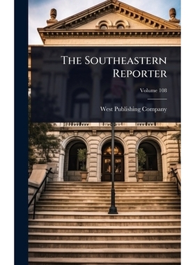 预订 The Southeastern Reporter: 9781024028102